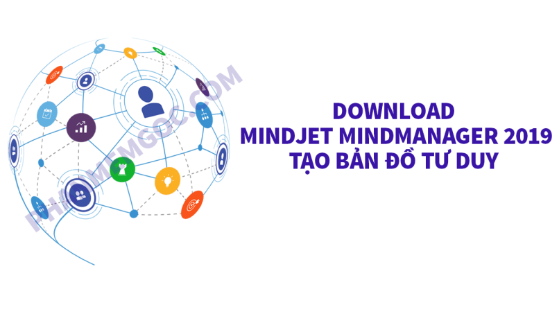 Download Mindjet MindManager 2019 Tạo Sơ Đồ Tư Duy + Hướng Dẫn Cài Đặt