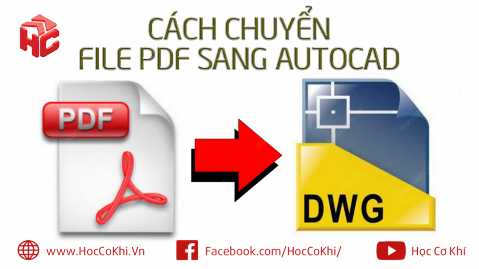 Cách chuyển file PDF sang AutoCAD