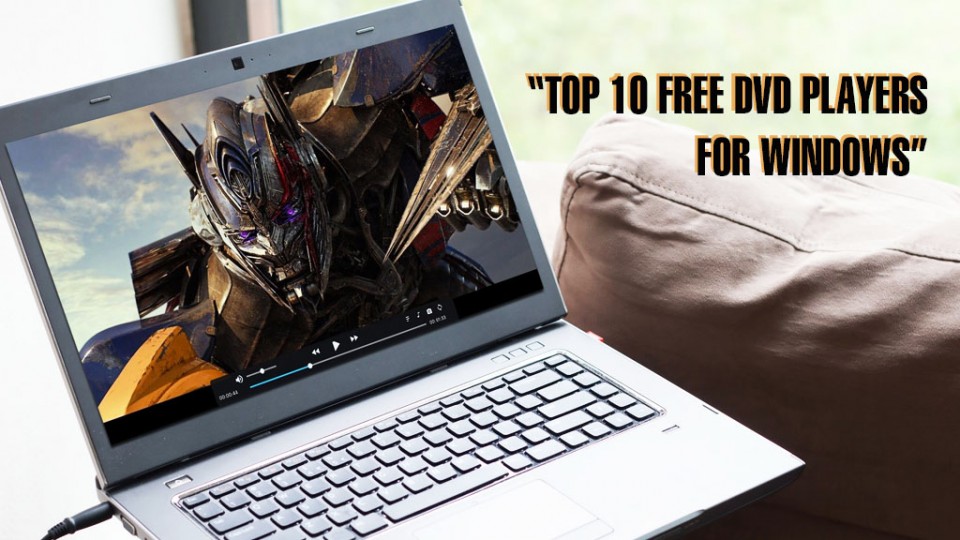 Top 10 trình phát video miễn phí tốt nhất dành cho Windows