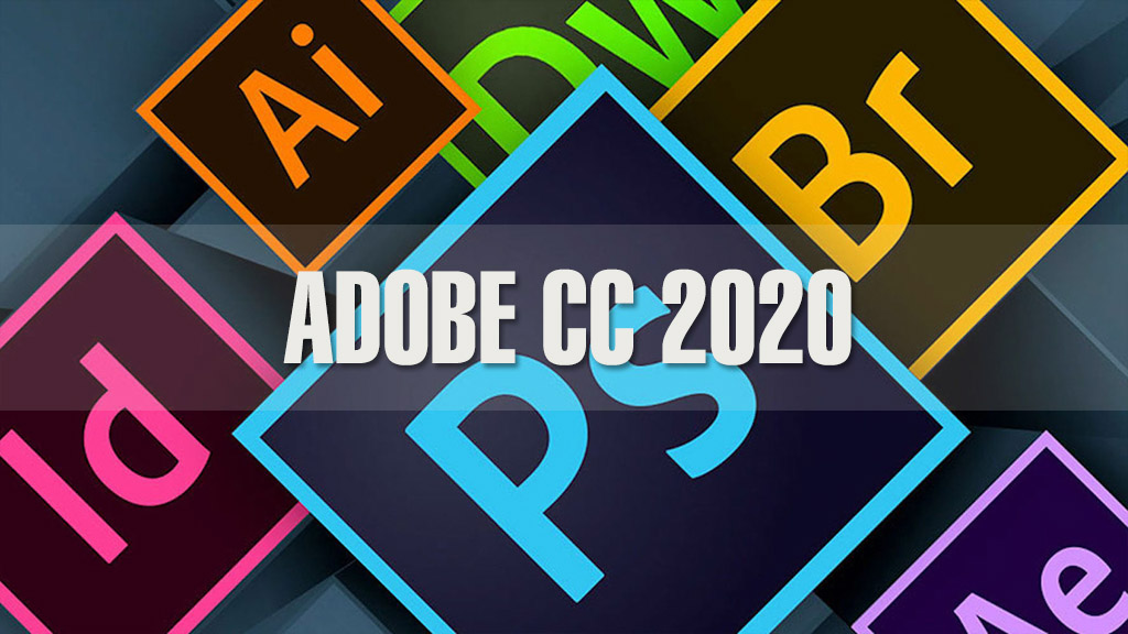 Chia sẻ trọn bộ Adobe CC 2020 dành cho Windows và Mac OS đã kích hoạt sẵn, cài đặt là dùng được ngay