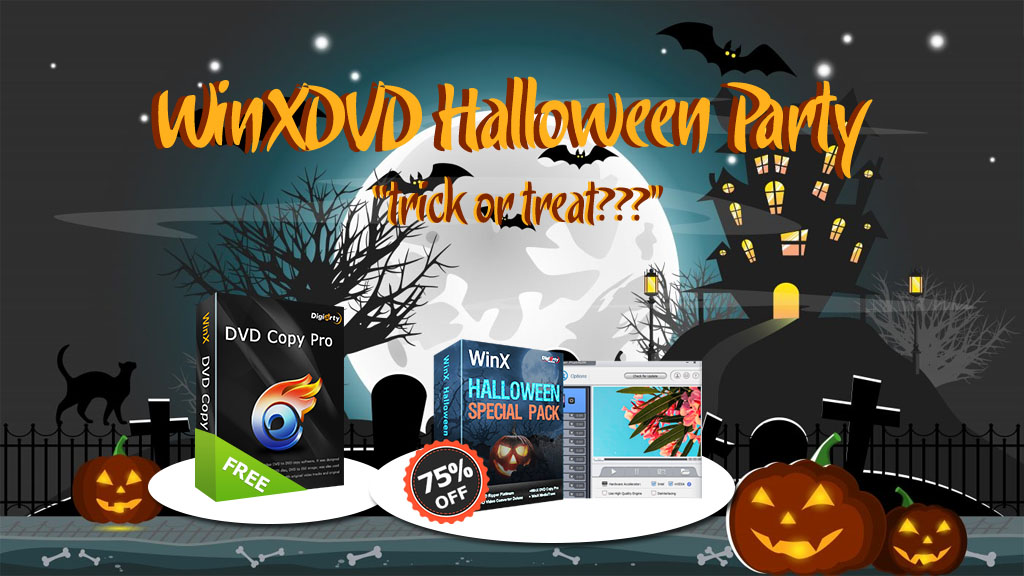 Nhân dịp lễ hội Halloween, Digiarty Software tặng miễn phí WinXDVD Copy Pro cho tất cả người dùng