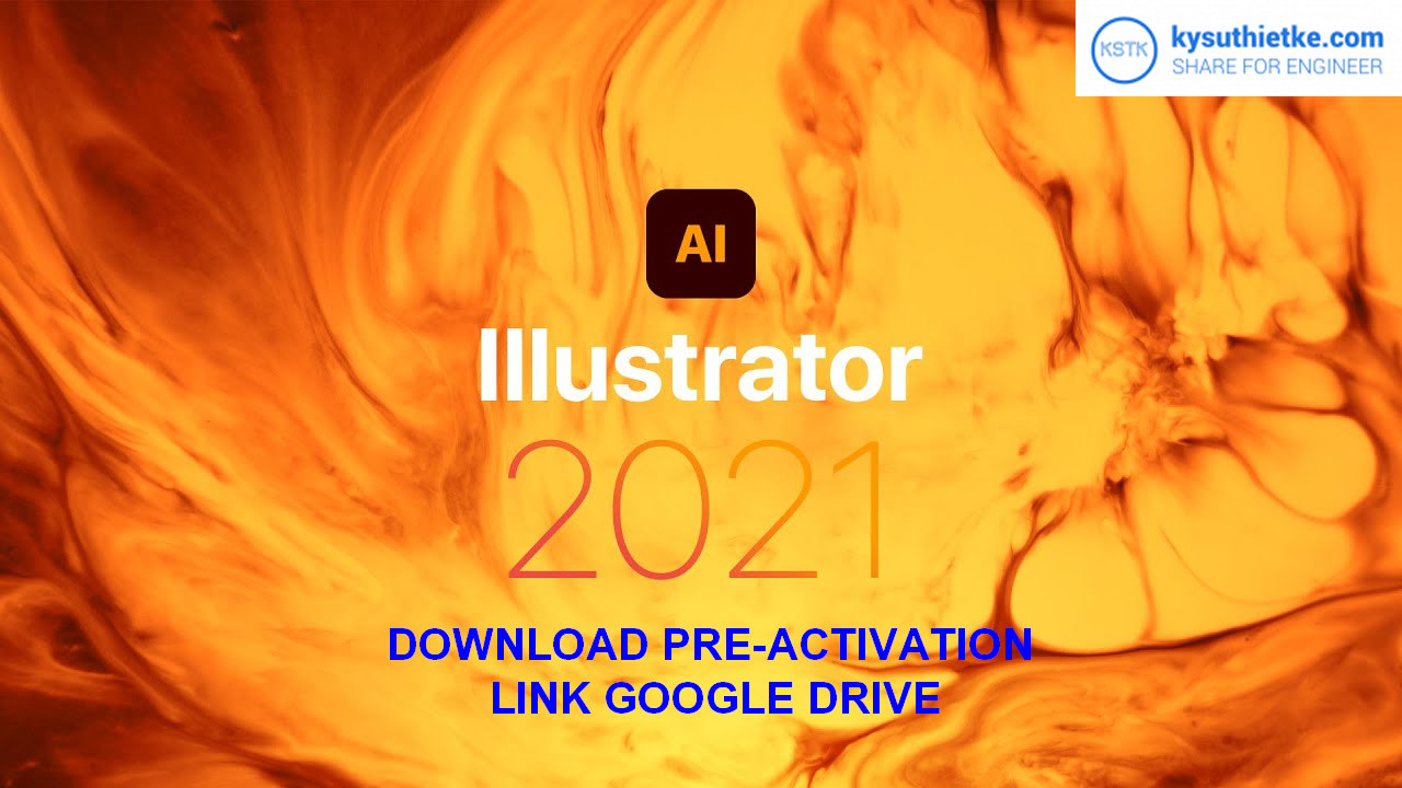 Download Adobe Illustrator 2021 Pre-Activated Link Google Drive (Win/macOS)